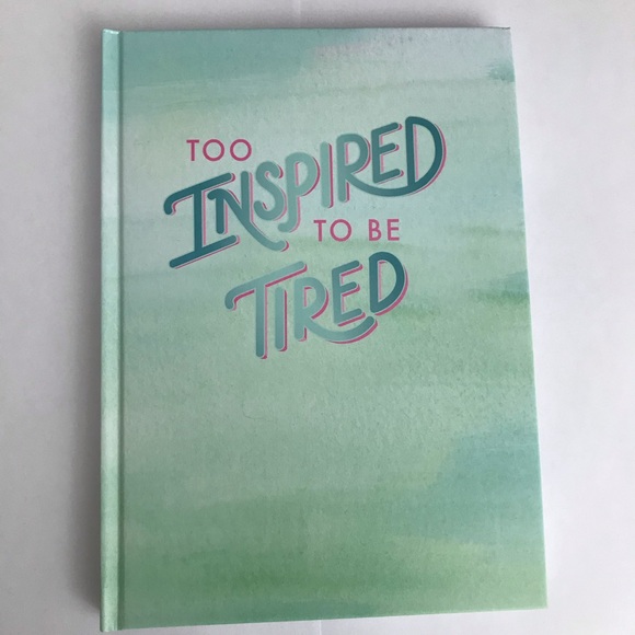 Too Inspired To Be Tired Unlined 80 Page Journal - Picture 3 of 7